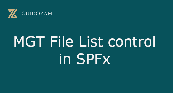 MGT File List control in SPFx