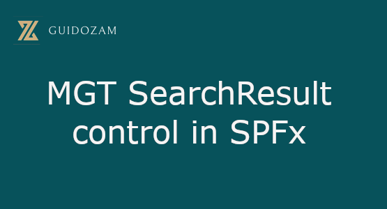 MGT SearchResult control in&nbsp;SPFx