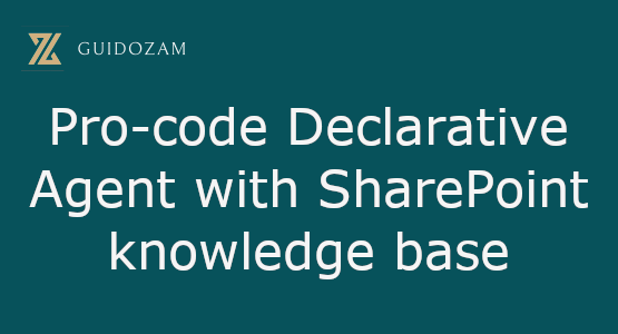 Pro-code Declarative Agent with SharePoint knowledge base